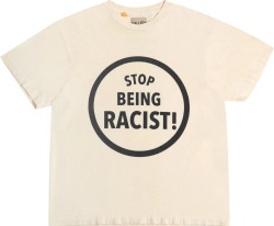 Gallery Dept Off White Stop Being Racist T Shirt